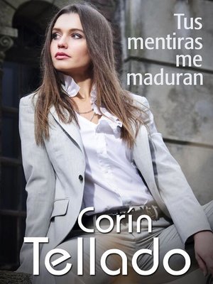 cover image of Tus mentiras me maduran
